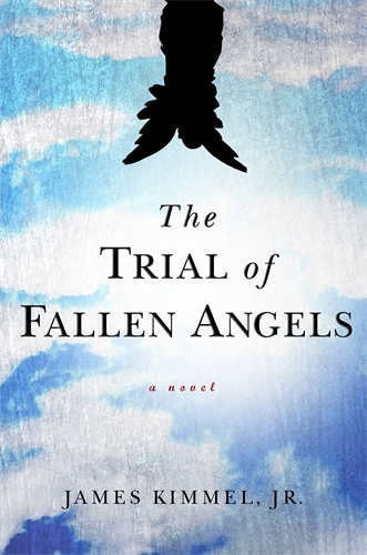 Book cover of The Trial of Fallen Angels by J. P. Kimmel