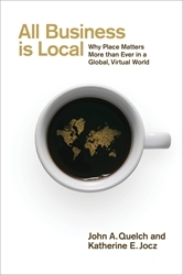 Book cover of All Business is Local by John Quelch, Katherine Jocz