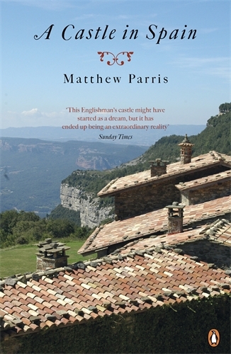 Book cover of A Castle in Spain by Matthew Parris