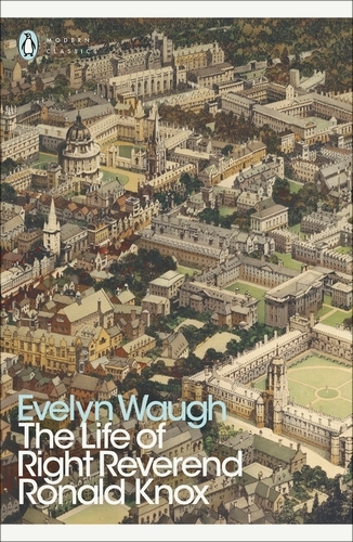 Book cover of The Life of Right Reverend Ronald Knox by Evelyn Waugh