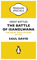 Book cover of Great Battles: The Battle of Isandlwana by Saul David
