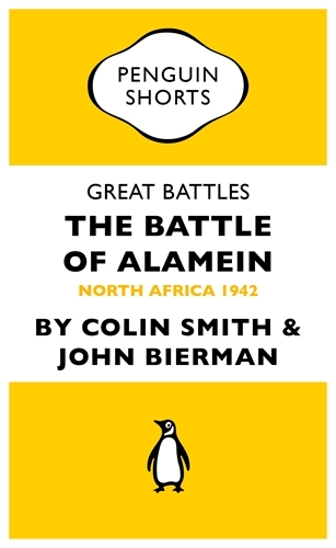 Book cover of Great Battles: The Battle of Alamein by Colin Smith, John Bierman
