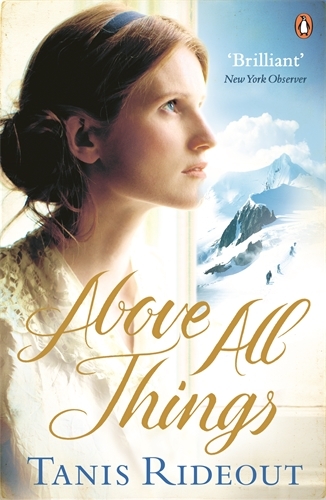 Book cover of Above All Things by Tanis Rideout