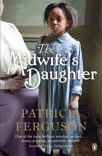 Book cover of The Midwife's Daughter by Patricia Ferguson