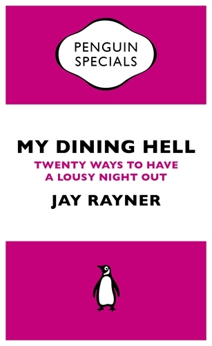 Book cover of My Dining Hell by Jay Rayner
