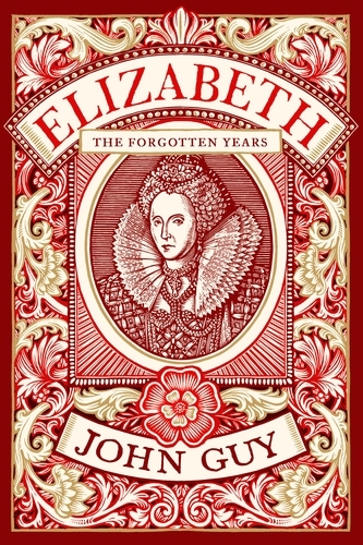 Book cover of Elizabeth by John Guy