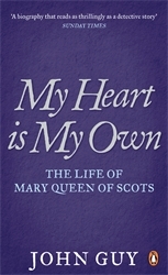 Book cover of My Heart is My Own by John Guy
