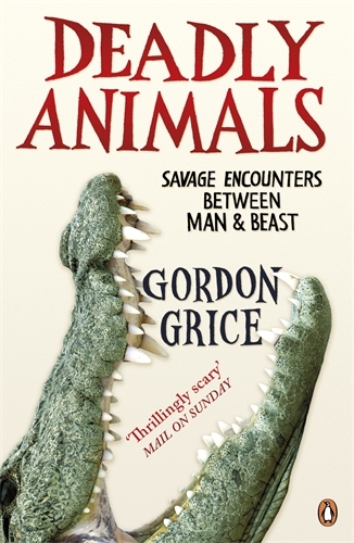 Book cover of Deadly Animals by Gordon Grice