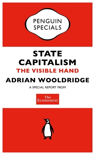 Book cover of The Economist: State Capitalism by The Economist Publications (PUK Rights)