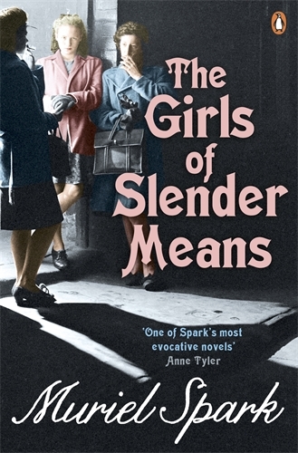 Book cover of The Girls Of Slender Means by Muriel Spark