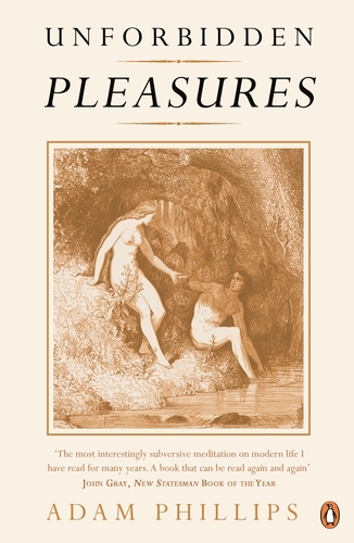 Book cover of Unforbidden Pleasures by Adam Phillips