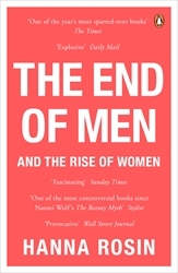 Book cover of The End of Men by Hanna Rosin