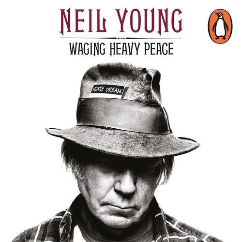 Book cover of Waging Heavy Peace by Neil Young