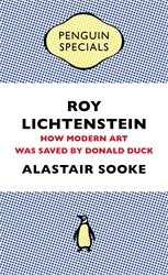 Book cover of Roy Lichtenstein by Alastair Sooke