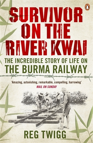 Book cover of Survivor on the River Kwai by Reg Twigg