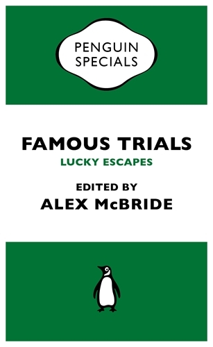 Book cover of Famous Trials: Lucky Escapes by Alex McBride