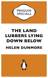 Book cover of The Land Lubbers Lying Down Below by Helen Dunmore