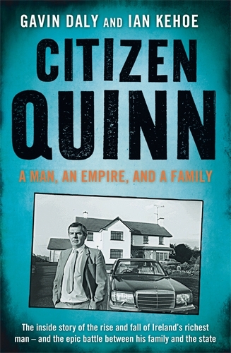 Book cover of Citizen Quinn by Ian Kehoe, Gavin Daly