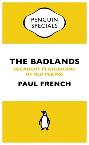 Book cover of The Badlands by Paul French