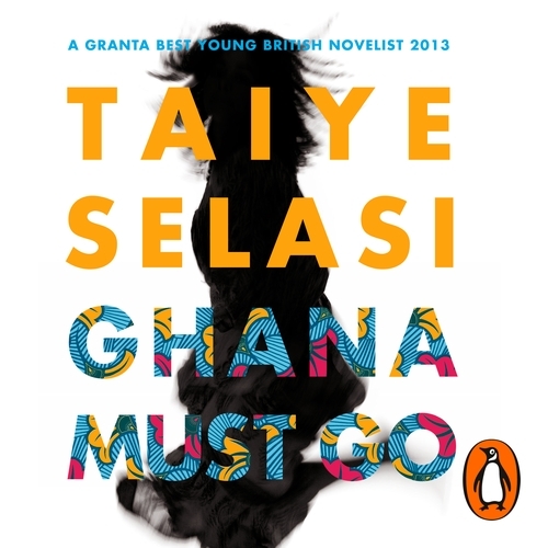 Book cover of Ghana Must Go by Taiye Selasi