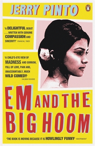 Book cover of Em and the Big Hoom by Jerry Pinto