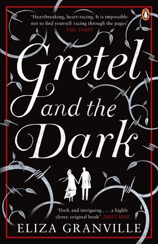 Book cover of Gretel and the Dark by Eliza Granville