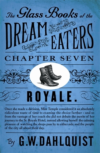 Book cover of The Glass Books of the Dream Eaters (Chapter 7 Royale) by G.W. Dahlquist