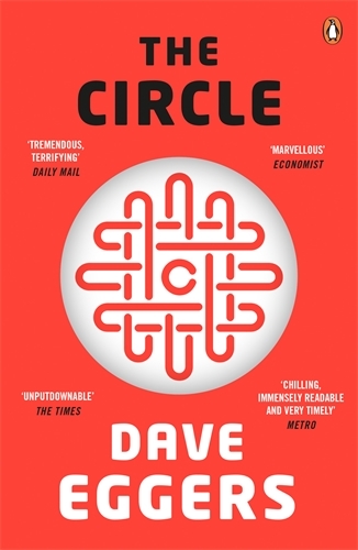 Book cover of The Circle by Dave Eggers