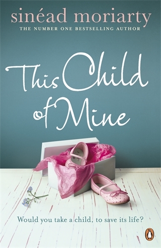 Book cover of This Child of Mine by Sinéad Moriarty