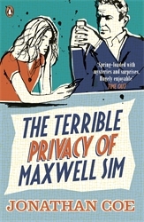 Book cover of The Terrible Privacy Of Maxwell Sim by Jonathan Coe