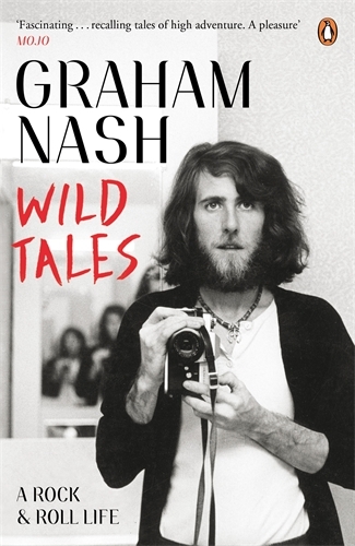 Book cover of Wild Tales by Graham Nash