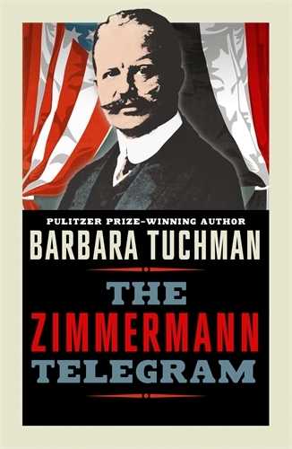 Book cover of The Zimmermann Telegram by Barbara Tuchman