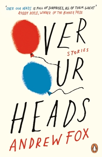 Book cover of Over Our Heads by Andrew Fox
