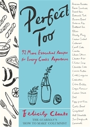 Book cover of Perfect Too by Felicity Cloake