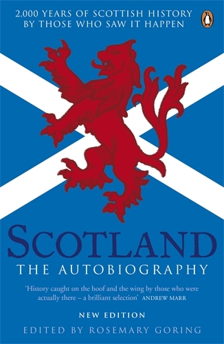 Book cover of Scotland: The Autobiography by Rosemary Goring