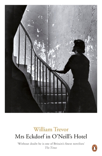 Book cover of Mrs Eckdorf in O'Neill's Hotel by William Trevor
