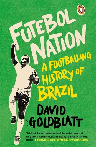 Book cover of Futebol Nation by David Goldblatt