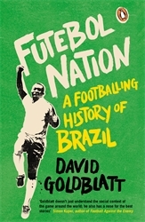 Book cover of Futebol Nation by David Goldblatt