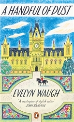 Book cover of A Handful of Dust by Evelyn Waugh