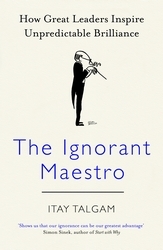 Book cover of The Ignorant Maestro by Itay Talgam
