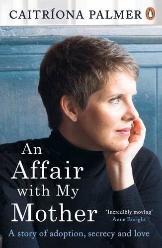 Book cover of An Affair with My Mother by Caitríona Palmer