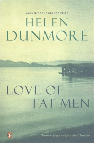 Book cover of Love of Fat Men by Helen Dunmore