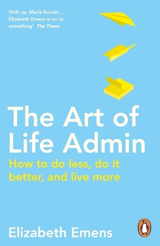 Book cover of The Art of Life Admin by Elizabeth Emens