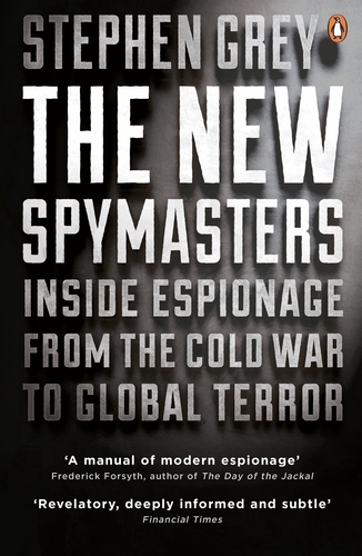 Book cover of The New Spymasters by Stephen Grey