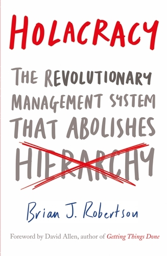 Book cover of Holacracy by Brian J. Robertson