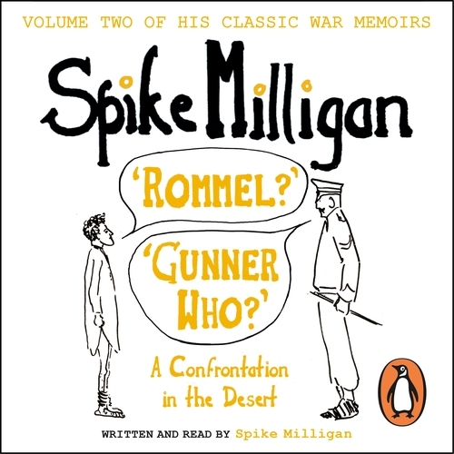 Book cover of 'Rommel?' 'Gunner Who?' by Spike Milligan