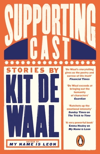 Book cover of Supporting Cast by Kit de Waal