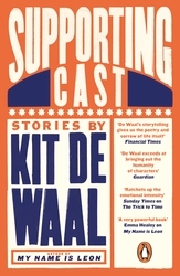 Book cover of Supporting Cast by Kit de Waal