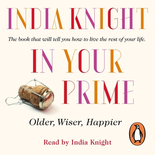 Book cover of In Your Prime by India Knight
