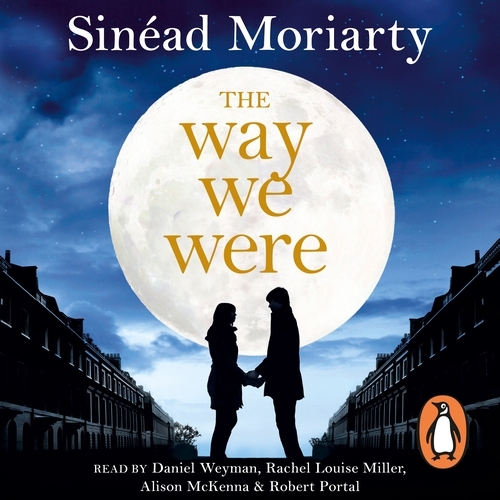 Book cover of The Way We Were by Sinéad Moriarty